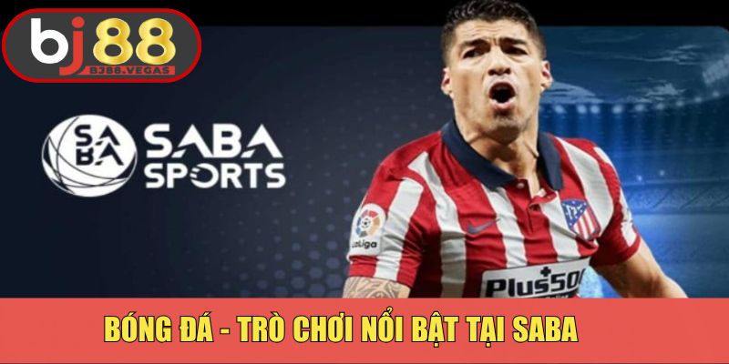 Bóng đá - Trò chơi nổi bật tại Saba 