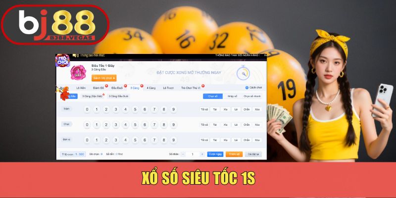 Xổ Số Siêu Tốc 1s Bj88: Chơi Nhanh Trúng Lớn Trong Tích Tắc